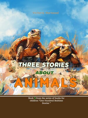 cover image of Three Stories About Animals
